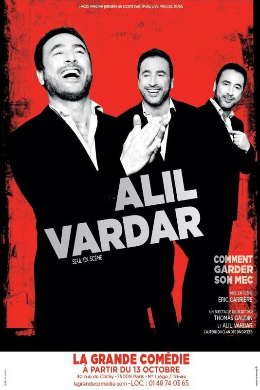Alil Vardar Dans Comment Garder Son Mec (La Grande Comédie)