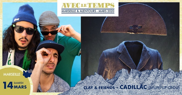 ALT #22 - Cadillac (Stupeflip Crou) + Clay and Friends (Le Makeda)