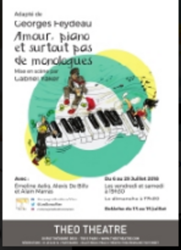 Amour, Piano Et Surtout Pas De Monologues (Théo Théâtre)