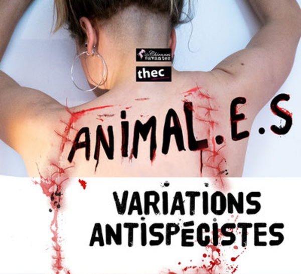 Animal.e.s Variations antispécistes (Théâtre Massenet )