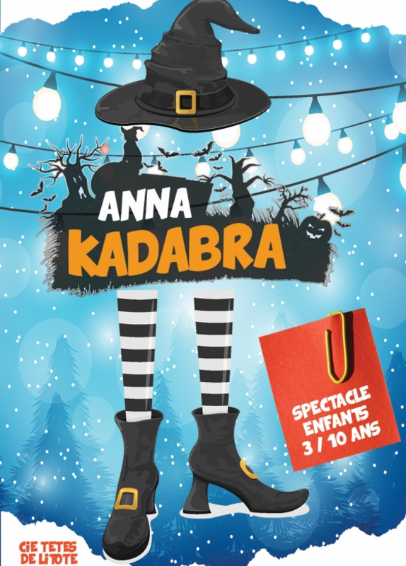 Anna Kadabra (Comédie Des Suds)