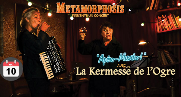 Apéro Muziko La Kermesse De L’ogre (Métamorphosis Théâtre De Magie)