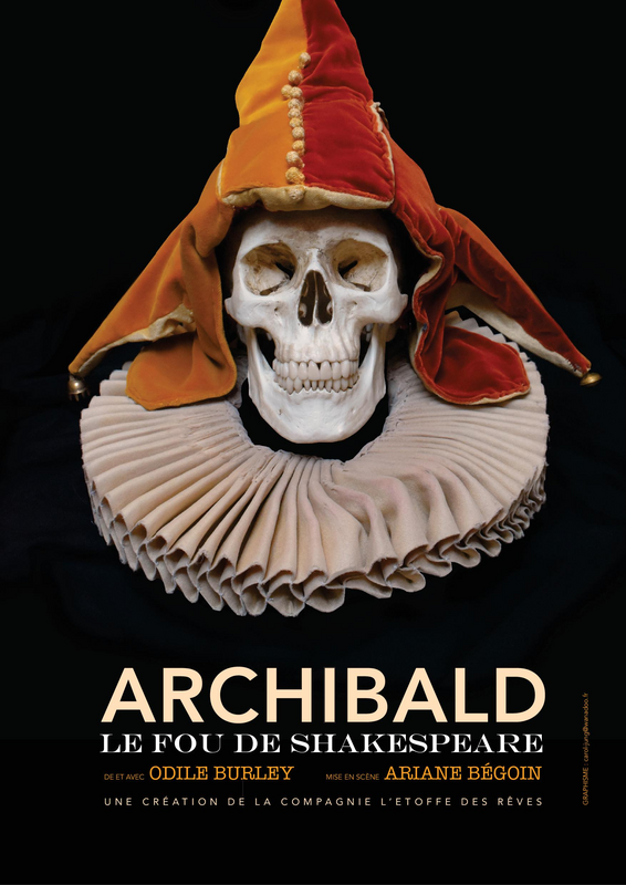 Archibald, Le Fou De Shakespeare (A La Folie Théâtre)