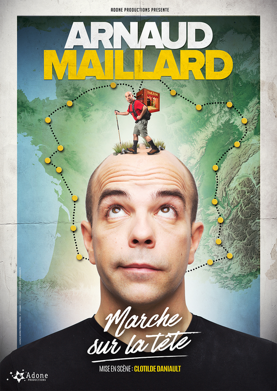 Arnaud Maillard "Marche sur la tête" (La Compagnie du Café Théâtre)