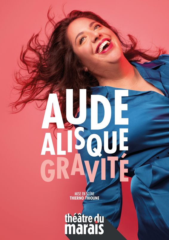Aude Alisque dans Gravité (Théâtre du Marais)