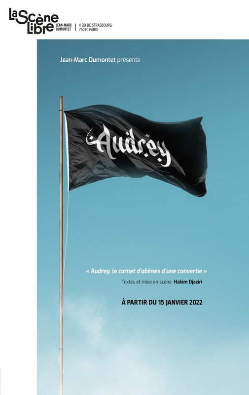 Audrey, le journal d'une convertie (Théâtre Libre - La Scène Libre)