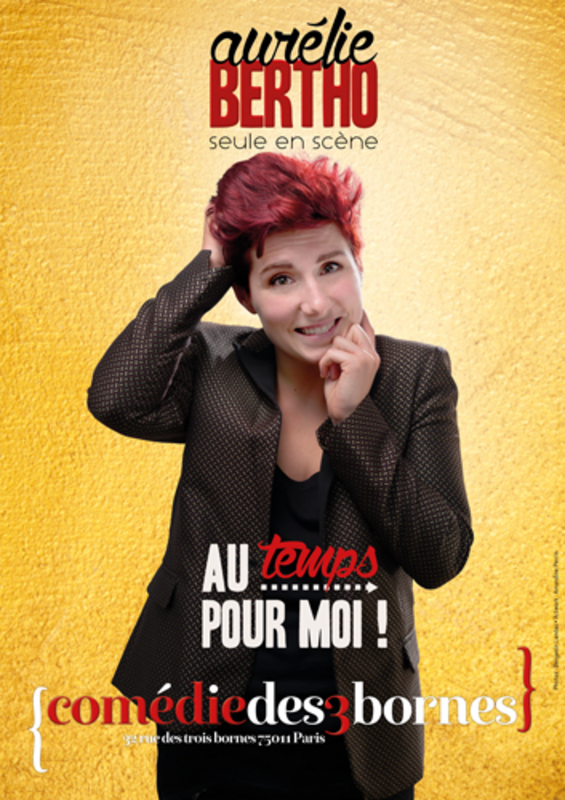 Aurélie Bertho Dans Au Temps Pour Moi ! (Comédie des 3 Bornes)