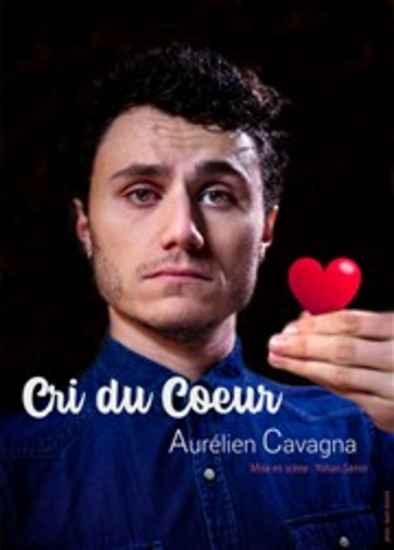Aurélien Cavagna dans Cri du coeur (L'imprimerie Café-Théâtre)