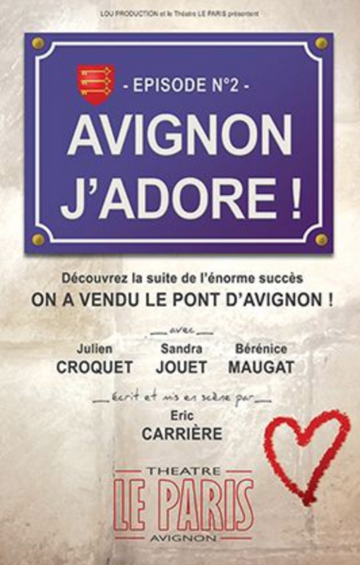 AVIGNON J'ADORE ! (Théâtre le Paris )