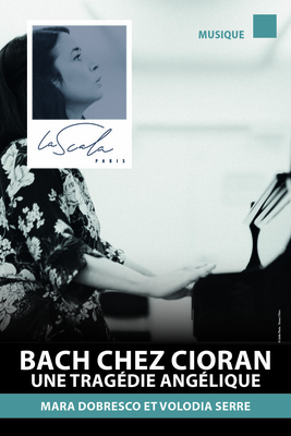 Bach chez Cioran, une tragédie angélique