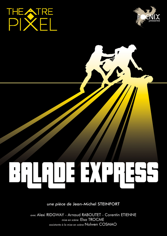 Balade Express (Théâtre Pixel )
