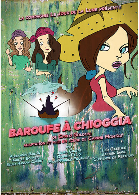 Baroufe à Chioggia (Essaïon Théâtre)