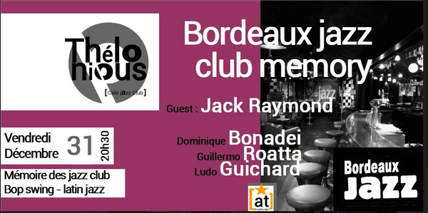 Bordeaux Jazz Club Memory (Thélonious Café Jazz Club)