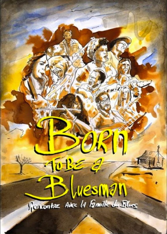 Born To Be Bluesman (Théâtre Libre)