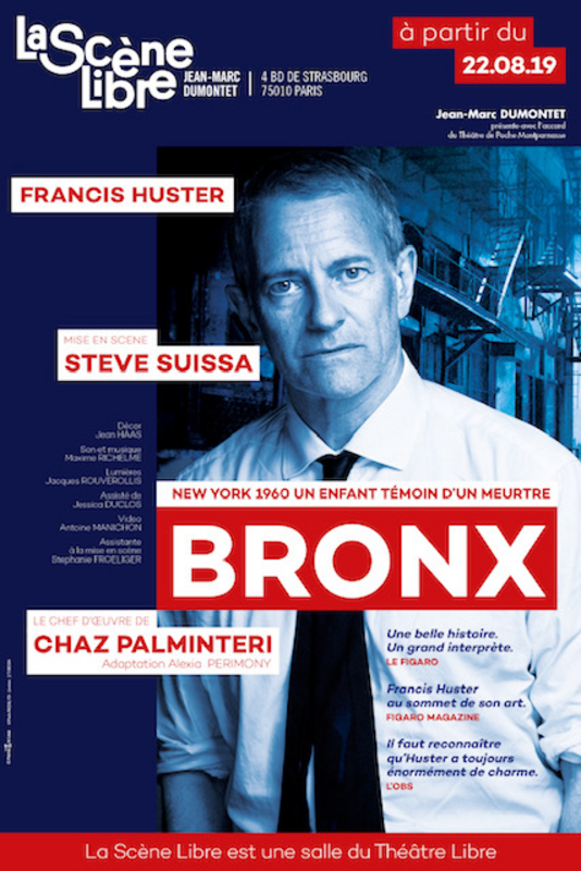 Bronx avec Francis Huster (Théâtre Libre - La Scène Libre)
