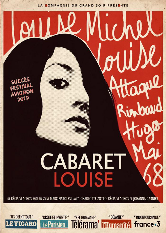 Cabaret Louise. Louise Michel, Louise Attaque, Rimbaud, Hugo, Johnny, Mai 68… (Espace Comédia - Théâtre de la Méditerranée)