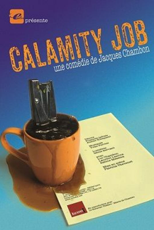 Calamity Job (Le Théâtre de Poche Graslin)
