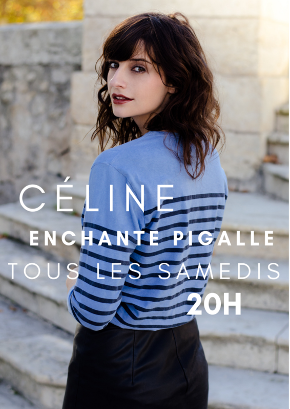 Céline Enchante Pigalle (La Cible)