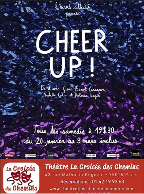 Cheer Up (Théâtre La Croisée Des Chemins - La petite croisée des chemins)