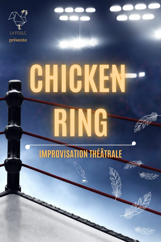 Chicken Ring (Théâtre 100 noms)