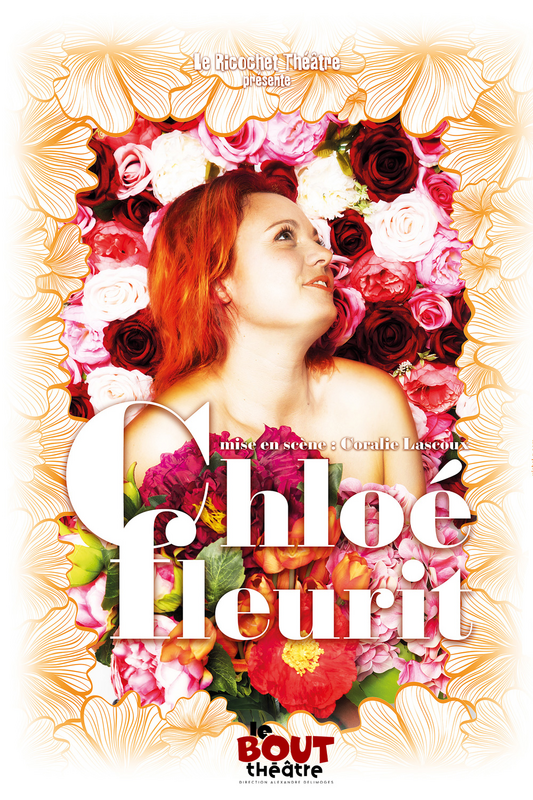 Chloé fleurit (Théâtre Le Bout)