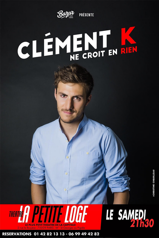 Clément Kersual Dans  Clément K Ne Croit En Rien (La Petite Loge)