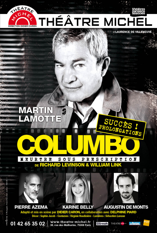 Columbo  Meurtre Sous Prescription  Avec Martin Lamotte (Théâtre Michel)