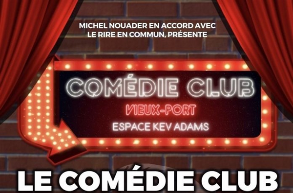 Comédie Club De L'espace Kev Adams (Comédie Club Vieux Port)