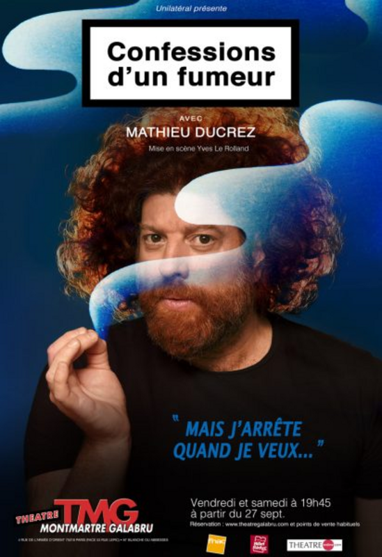 Mathieu Ducrez dans Confessions d'un fumeur (Théâtre Montmartre Galabru)