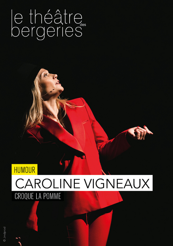Croque la pomme - Caroline Vigneaux (Théâtre Des Bergeries De Noisy Le Sec)