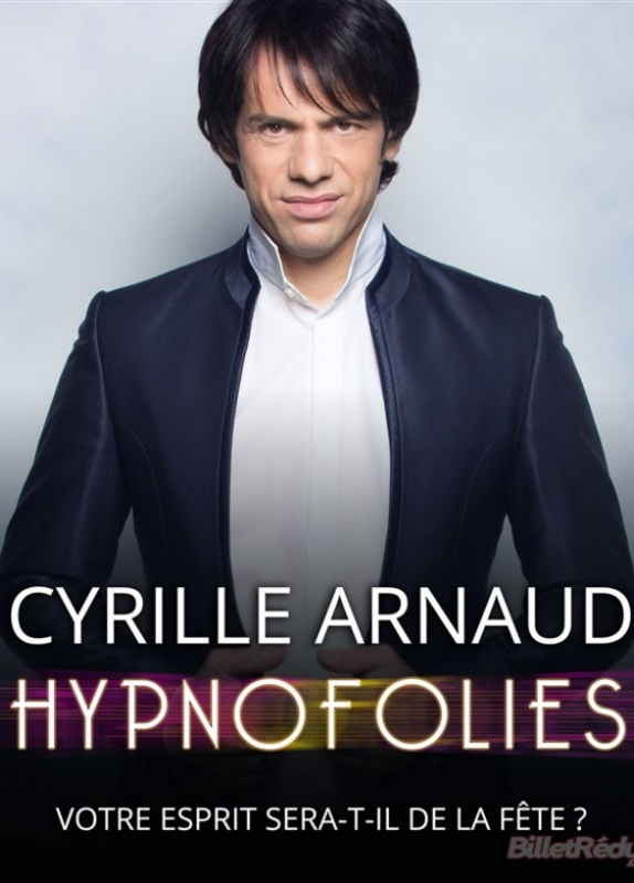 Cyrille Arnaud Dans Hypnofolies (Comédie Des Suds)