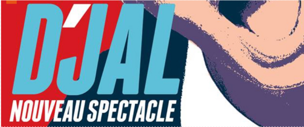 D'jal "Nouveau Spectacle" (Ed&N Espace Dollfus & Noack)
