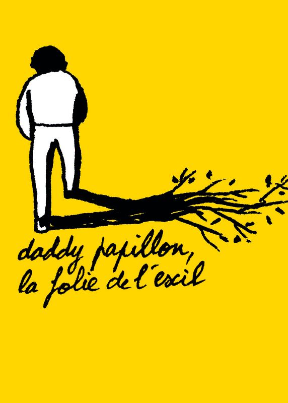 Daddy Papillon, la folie de l'exil (Cartoucherie - Théâtre de la Tempête)