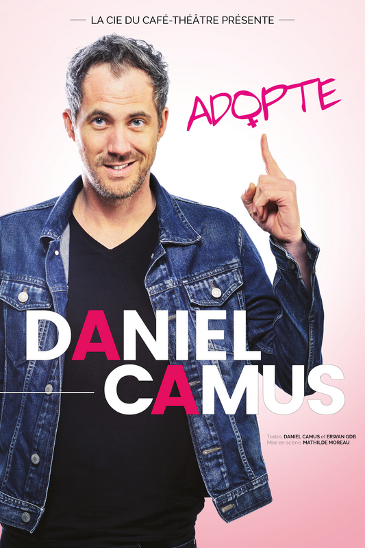 Daniel Camus dans Adopte (Théâtre Daudet )