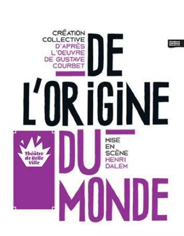 De L'origine Du Monde (Théâtre De Belleville)