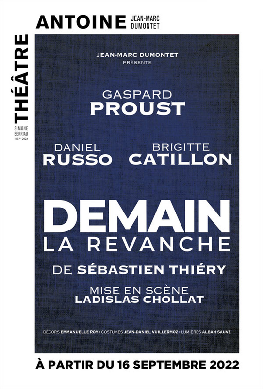 Demain la revanche avec Gaspard Proust et Daniel Russo (Théâtre Antoine)