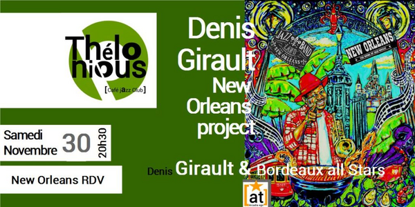 Denis Girault & New Orleans project (Thélonious Café Jazz Club)