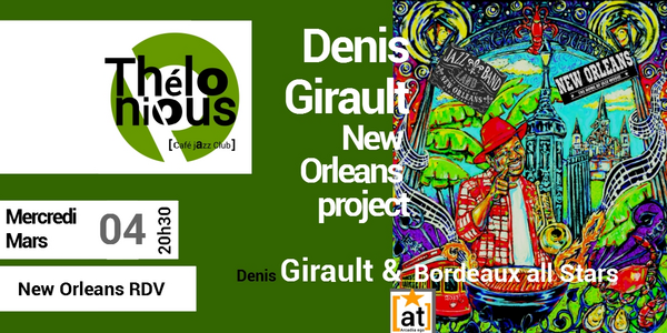 Denis Girault & The New-Orleans Project (Thélonious Café Jazz Club)