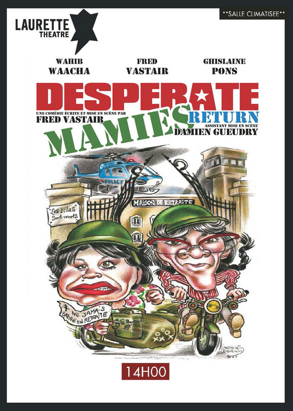 Desperate Mamies Return (Laurette Théâtre )