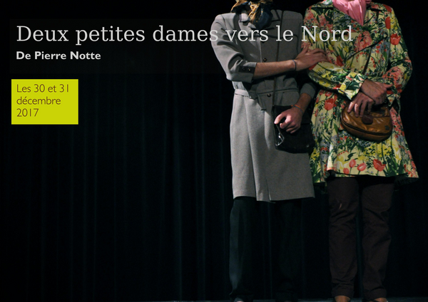 Deux Petites Dames Vers Le Nord (Théâtre de L'iris )