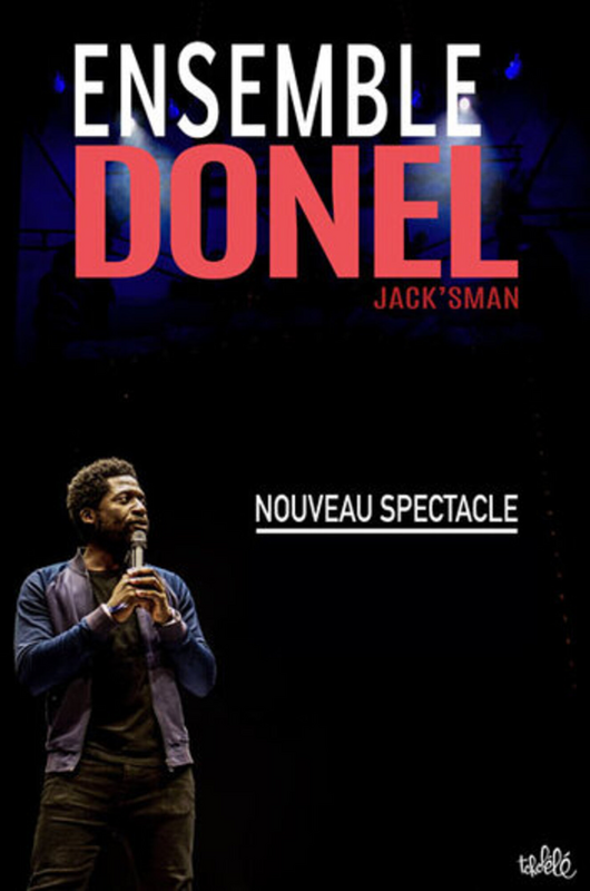 Donel Jack'sman dans Ensemble (Théâtre 100 noms)