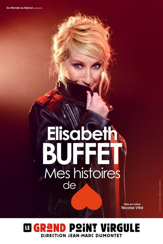 Elisabeth Buffet dans Mes histoires de coeur (Le Grand Point Virgule)