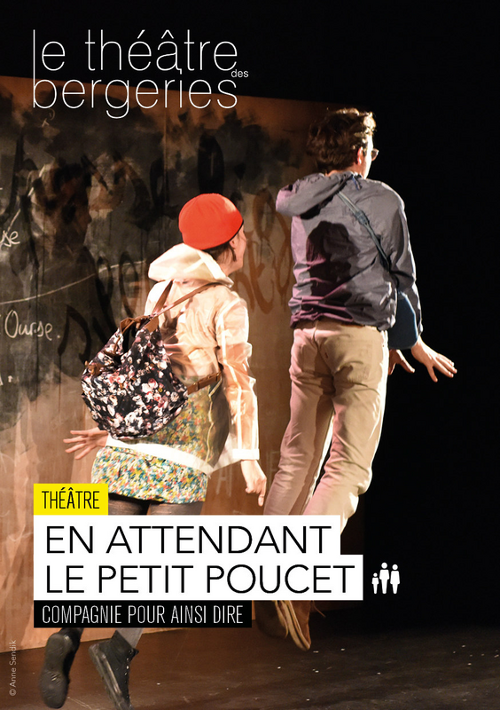 En attendant le Petit Poucet (Théâtre Des Bergeries De Noisy Le Sec)