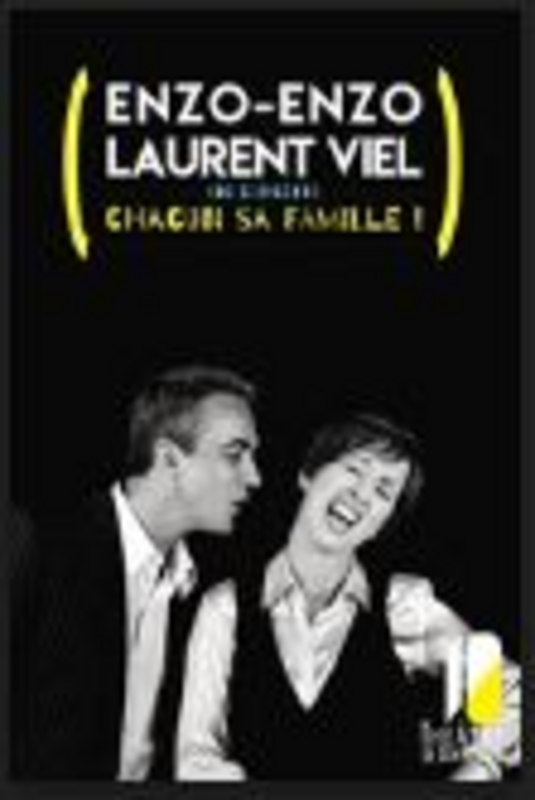 Enzo Enzo Et Laurent Viel | Chacun Sa Famille (Théâtre de Dix Heures)