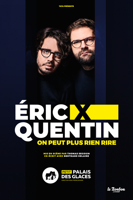 Eric et Quentin dans On peut plus rien rire (Petit Palais Des Glaces)