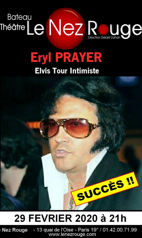 Eryl Prayer "Elvis tour intimiste"  (Le Nez Rouge)