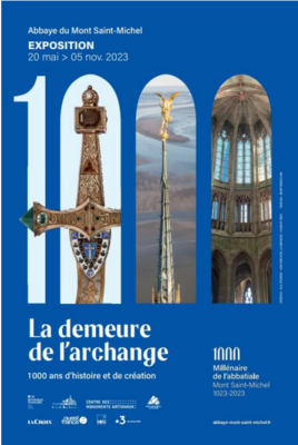 Exposition temporaire : La demeure de l'archange, 1000 ans d'histoire et de création à l'abbatiale du Mont-Saint-Michel