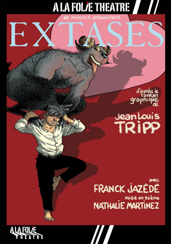 Extases (A La Folie Théâtre)
