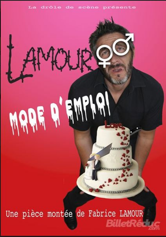 Fabrice Lamour Dans Lamour : Mode D'emploi (Café Théâtre Drôle De Scène)