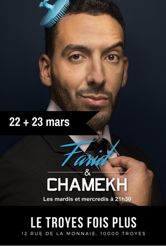 Farid Chamekh Dans Farid & Chamekh (Le Troyes Fois Plus)